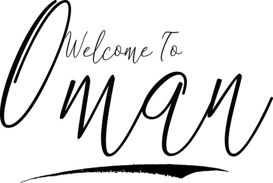 Welcome To Oman Country Name Handwritten Typography Black Color Text on White Background
