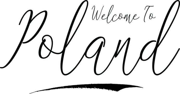 Welcome To Poland Country Name Handwritten Typography Black Color Text on White Background
