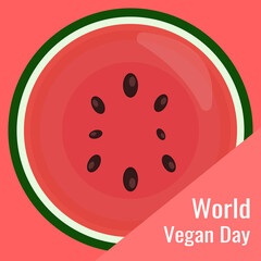 Poster or banner with watermelon. World Vegan Day. Healthy food and healthy lifestyle