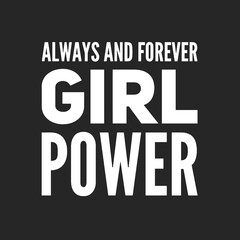 Obraz premium Girl power text, feminism slogan. Black inscription for t shirts, posters and wall art. Feminist sign handwritten with ink and brush.