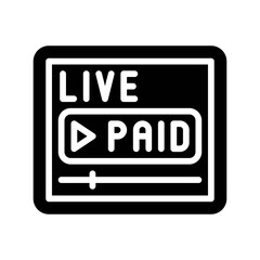 live and streaming related  live paid video with play button vector in solid design,