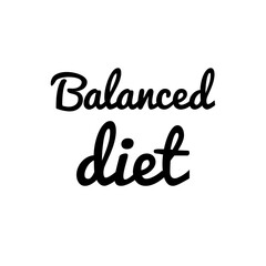 Quote illustration about eat healthy, eat balanced, health first