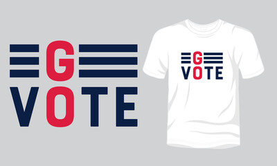 "Go Vote" typography USA election t-shirt template.