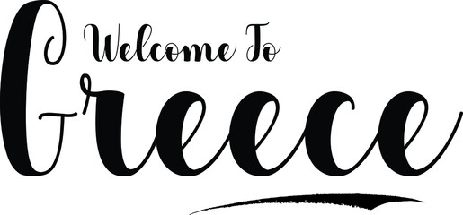 Welcome To Greece Typography Black Color Text 
on White Background