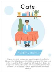 Young smiling man sitting at the cafe or restaurant and have a drink vector flat cartoon card template.