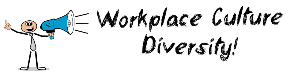 Workplace Culture Diversity!