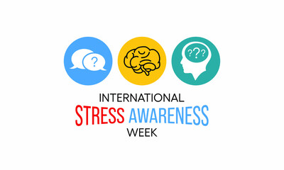 Vector illustration on the theme of international Stress awareness week observed each year during November across the globe.