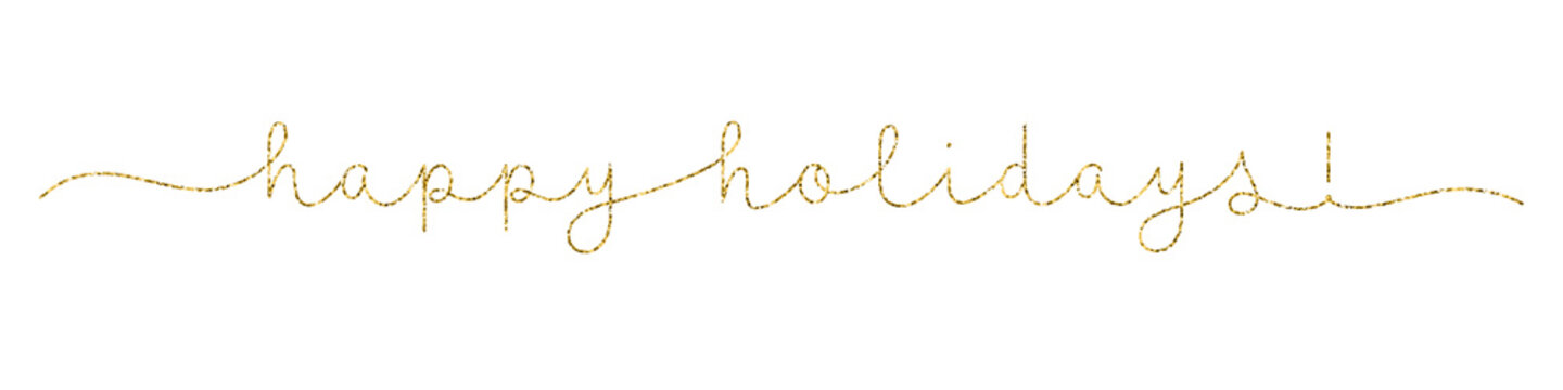 HAPPY HOLIDAYS! gold glitter vector monoline calligraphy banner with swashes