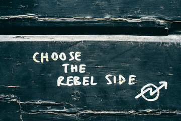 Choose the Rebel Side""