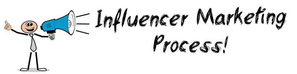 Influencer Marketing Process! 