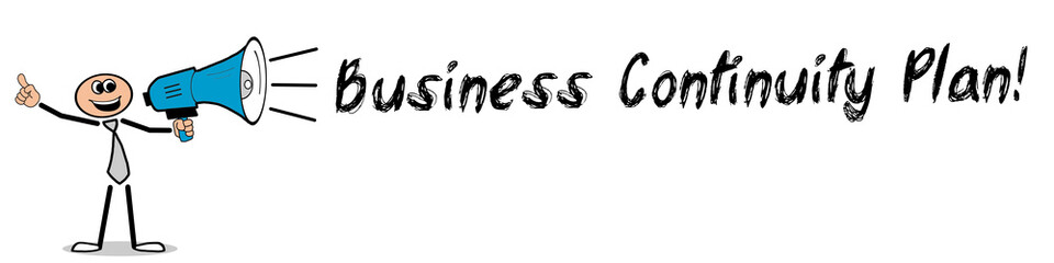 Business Continuity Plan! 