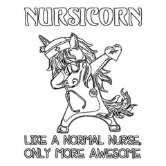 dabbing unicorn nursicorn like a normal nurse unisex poly cotton unicorn design Coloring book animals vector illustration