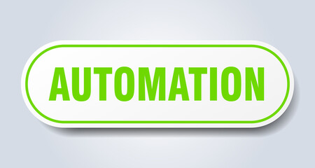 automation sign. rounded isolated button. white sticker