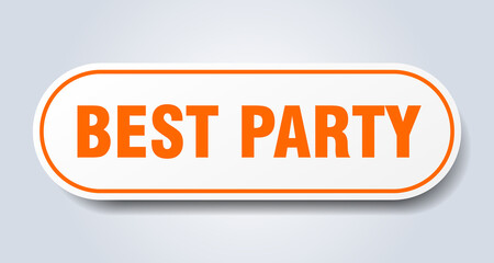 best party sign. rounded isolated button. white sticker