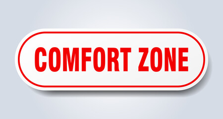comfort zone sign. rounded isolated button. white sticker