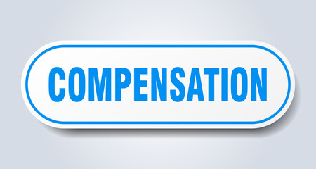 compensation sign. rounded isolated button. white sticker