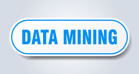 data mining sign. rounded isolated button. white sticker