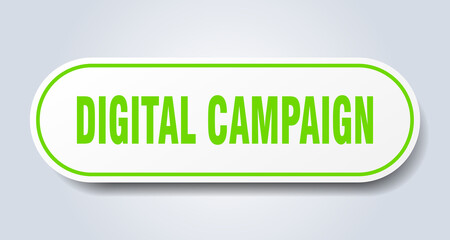 digital campaign sign. rounded isolated button. white sticker