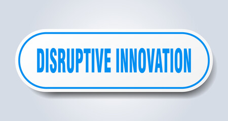 disruptive innovation sign. rounded isolated button. white sticker