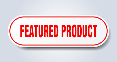 featured product sign. rounded isolated button. white sticker