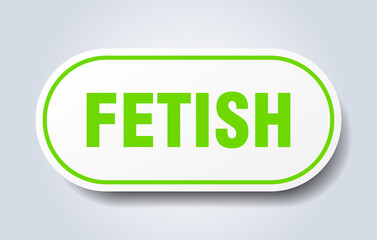 fetish sign. rounded isolated button. white sticker