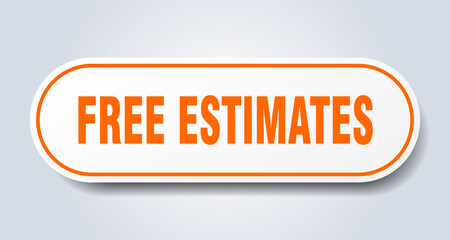 free estimates sign. rounded isolated button. white sticker