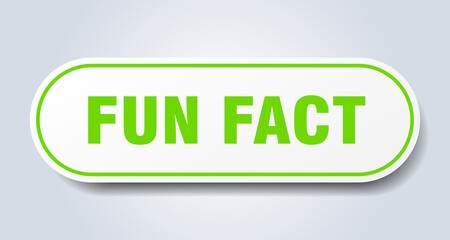 fun fact sign. rounded isolated button. white sticker