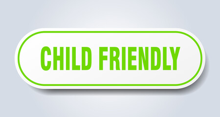child friendly sign. rounded isolated button. white sticker
