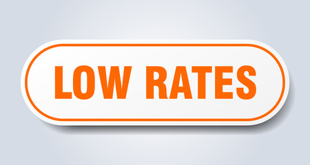 low rates sign. rounded isolated button. white sticker
