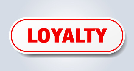 loyalty sign. rounded isolated button. white sticker