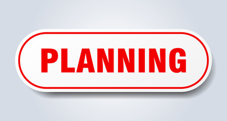 planning sign. rounded isolated button. white sticker