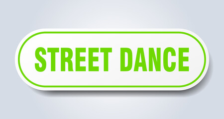 street dance sign. rounded isolated button. white sticker