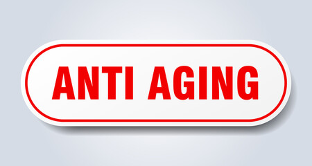 anti aging sign. rounded isolated button. white sticker