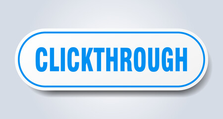 clickthrough sign. rounded isolated button. white sticker
