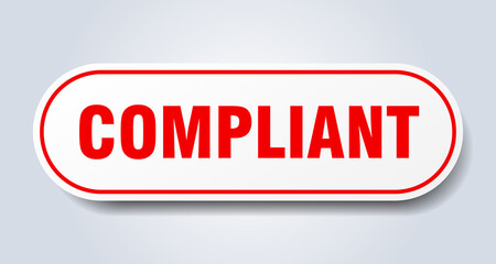 compliant sign. rounded isolated button. white sticker