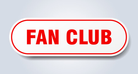 fan club sign. rounded isolated button. white sticker