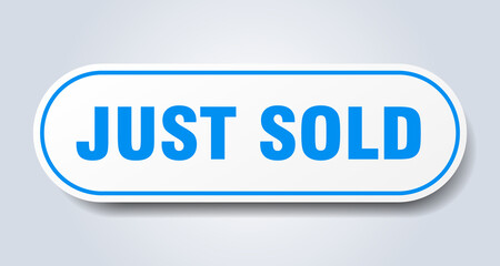just sold sign. rounded isolated button. white sticker
