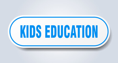 kids education sign. rounded isolated button. white sticker