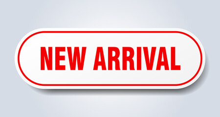 new arrival sign. rounded isolated button. white sticker