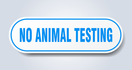 no animal testing sign. rounded isolated button. white sticker