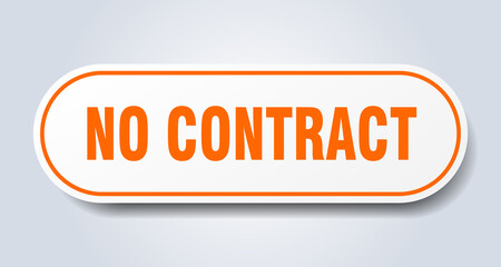 no contract sign. rounded isolated button. white sticker