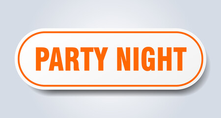 party night sign. rounded isolated button. white sticker