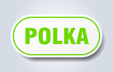 polka sign. rounded isolated button. white sticker