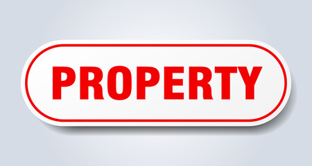 property sign. rounded isolated button. white sticker