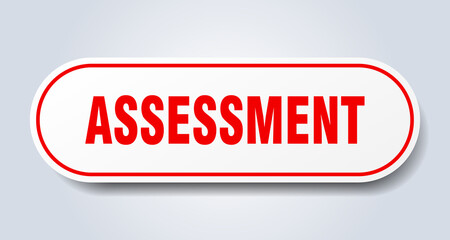 assessment sign. rounded isolated button. white sticker