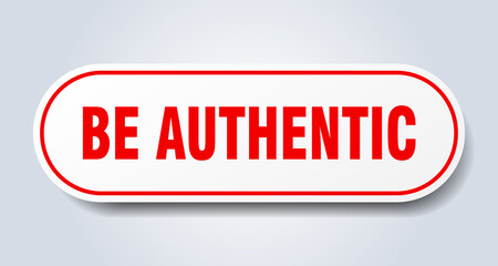 be authentic sign. rounded isolated button. white sticker