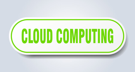 cloud computing sign. rounded isolated button. white sticker