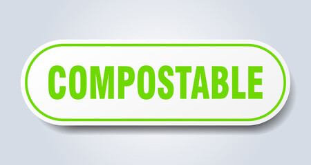 compostable sign. rounded isolated button. white sticker