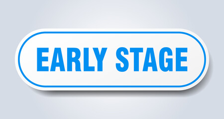 early stage sign. rounded isolated button. white sticker