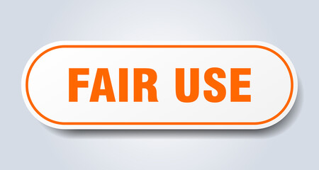 fair use sign. rounded isolated button. white sticker